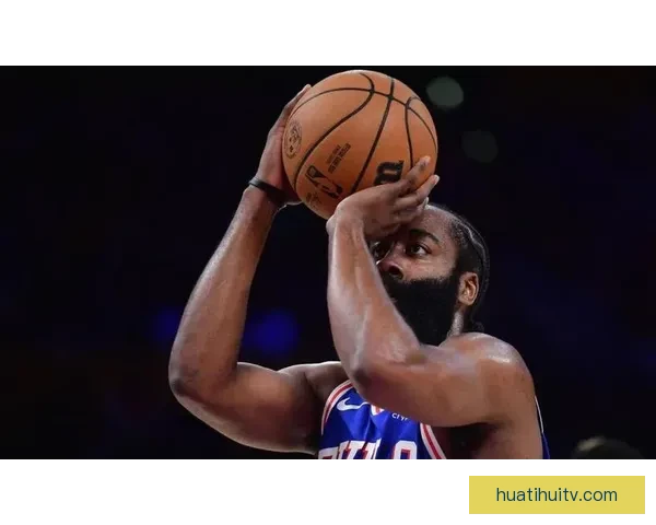 哈登高效掌控比赛20战15胜29分钟轻松砍下17分14助攻引热议